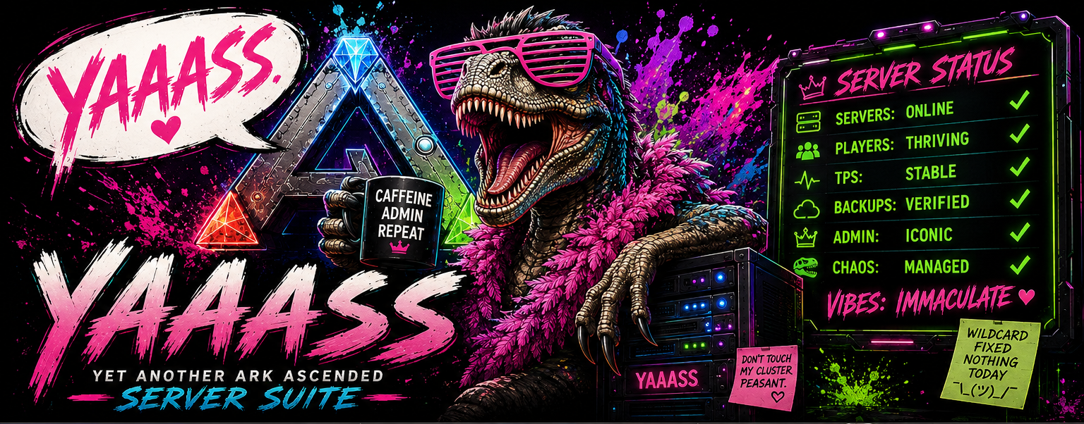 YAAASS — Yet Another ARK Ascended Server Suite